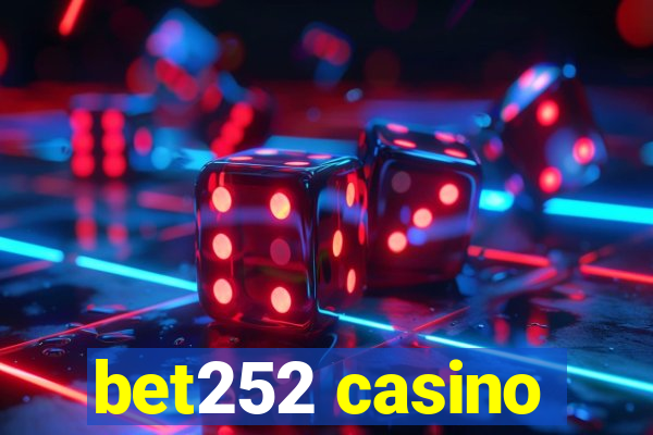 bet252 casino